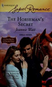 Front cover of The horseman's secret by Jeannie Watt