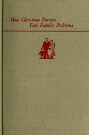 Front cover of How Christian parents face family problems by John Charles Wynn