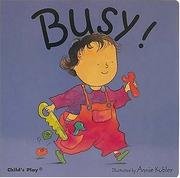 Cover of Busy! by Annie Kubler
