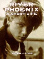 Cover of River Phoenix by Brian J. Robb