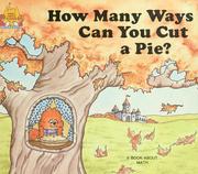 Front cover of How Many Ways Can You Cut a Pie? (A Book About Math) by Jane Belk Moncure