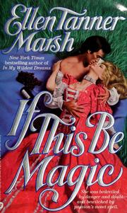 Cover of If This Be Magic by Ellen Tanner Marsh