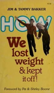 Front cover of How we lost weight and kept it off! by Jim Bakker