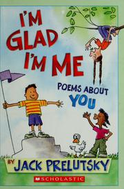 Front cover of I'm Glad I'm Me Poems About You by Jack Prelutsky