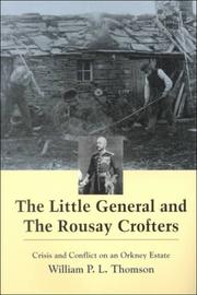 Front cover of The little general and the Rousay crofters by William P. L. Thomson