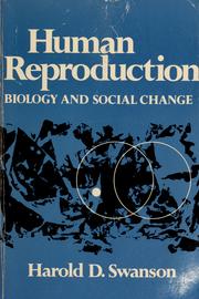 Front cover of Human reproduction; biology and social change by Harold D. Swanson