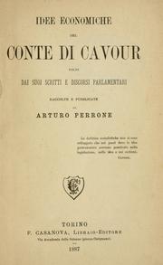 Front cover of Idee economiche del conte di Cavour, tolte dai suoi scritti e discorsi parlamentari by Camillo Benso conte di Cavour