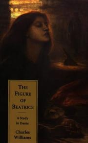 Front cover of The figure of Beatrice: a study in Dante by Charles Williams