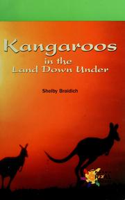 Front cover of Kangaroos in the Land Down Under. by Shelby Braidich
