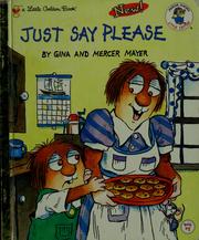 Cover of Just say please by Gina Mayer