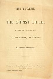 Cover of The legend of the Christ child by Elizabeth Harrison