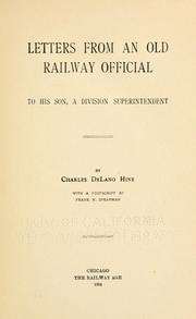 Front cover of Letters from an old railway official to his son, a division superintendent by Charles De Lano Hine