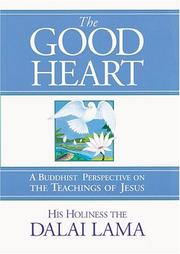 Cover of The Good Heart by His Holiness Tenzin Gyatso the XIV Dalai Lama