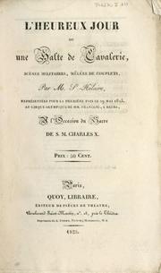 Front cover of L'heureux jour, ou, Une halte de cavalerie by Saint-Hilaire M.