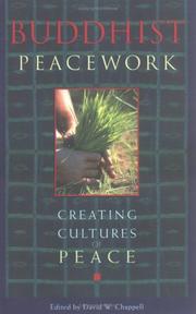 Front cover of Buddhist Peacework -- Creating Cultures of Peace by David Chappell