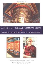 Cover of The wheel of great compassion by Lorne Ladner
