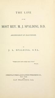 Cover of The life of the Most Rev. M.J. Spalding, D.D by Spalding, John Lancaster