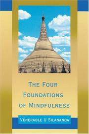 Front cover of The Four Foundations of Mindfulness by U. Silananda