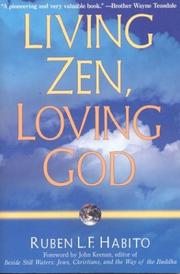 Front cover of Living Zen, Loving God by Ruben L.F. Habito