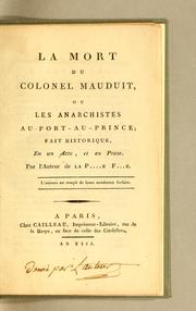Cover of La mort du colonel Mauduit, ou, Les anarchistes au Port-au-Prince by Marsollier