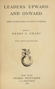 Front cover of Leaders upward and onward by Henry C. Ewart