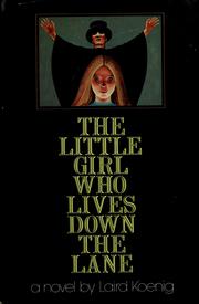 Front cover of The little girl who lives down the lane by Laird Koenig