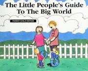 Front cover of The little people's guide to the big world by Trevor Romain