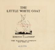 Cover of The little white goat by Dorothy Pulis Lathrop