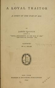 Cover of A loyal traitor by James Barnes