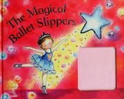 Front cover of The magical ballet slippers by Nick Ellsworth