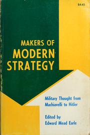 Front cover of Makers of modern strategy by Edward Mead Earle