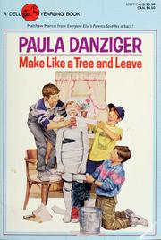 Cover of Make Like a Tree and Leave by Paula Danziger