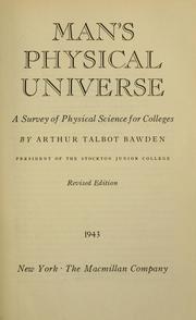 Front cover of Man's physical universe by Arthur Talbot Bawden