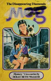 Front cover of Meg and the Disappearing Diamonds by Holly Beth Walker