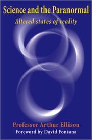 Front cover of Science and the paranormal by Arthur J. Ellison