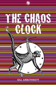 Cover of The Chaos Clock by Gill Arbuthnott