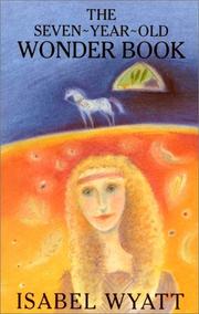 Front cover of The Seven-Year-Old Wonder Book by Isabel Wyatt