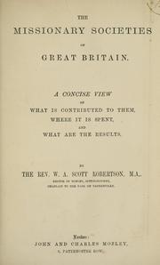 Front cover of The missionary societies of Great Britain by W. A. Scott Robertson