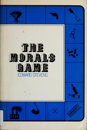 Cover of The morals game by Stevens, Edward
