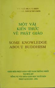 Cover of Mot vài kiên thc vè Phat giao = by C. T. Shen