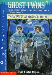 Front cover of The mystery at Kickingbird Lake by Dian Curtis Regan