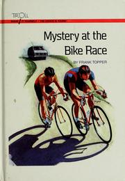Front cover of Mystery at the bike race by Frank Topper