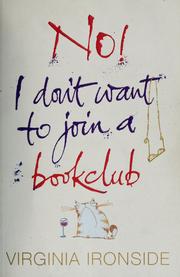 Front cover of No! I don't want to join a book club by Virginia Ironside