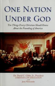 Front cover of One Nation Under God by Dr. David C. Gibbs