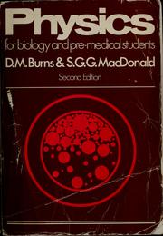 Front cover of Physics for biology and pre-medical students by Desmond M. Burns