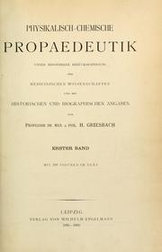 Cover of Physikalisch-chemische propaedeutik unter besonderer berücksichtigung der medicinischen wissenschaften by Hermann Adolf Griesbach