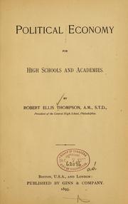 Cover of Politics economy for high schools and academies by Robert Ellis Thompson