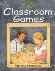 Front cover of Classroom Games (Historic Communities) by Bobbie Kalman