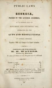 Front cover of Public laws of Georgia, passed by the General Assembly, at its session held in November and December, 1861, embracing all the acts and resolutions of general interest, together with all changes in court calendar by Georgia