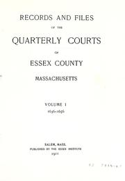 Front cover of Records and files of the Quarterly courts of Essex county, Massachusetts by Massachusetts. County Court (Essex County)